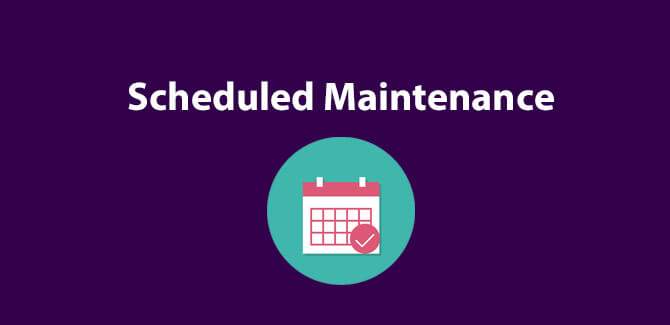 Scheduled Maintenance