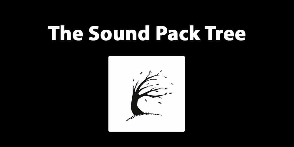 The Sound Pack Tree