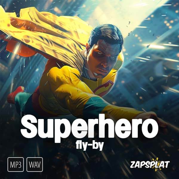 Superhero fly-by sound effects