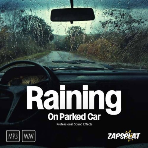 Download this pack of Raining on Parked Car sound effects