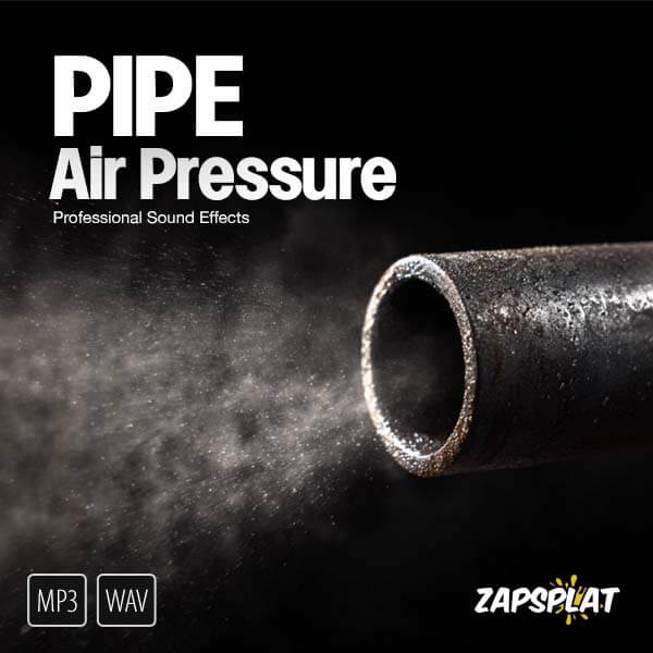 Pipe air pressure sound effects