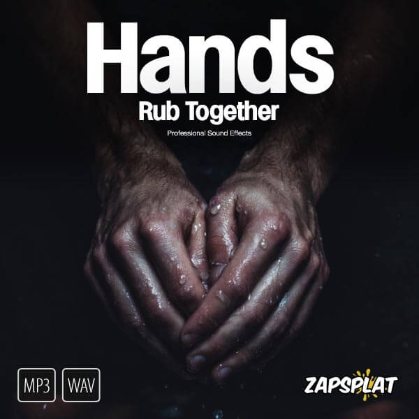 Hands Rub Together Sound Pack