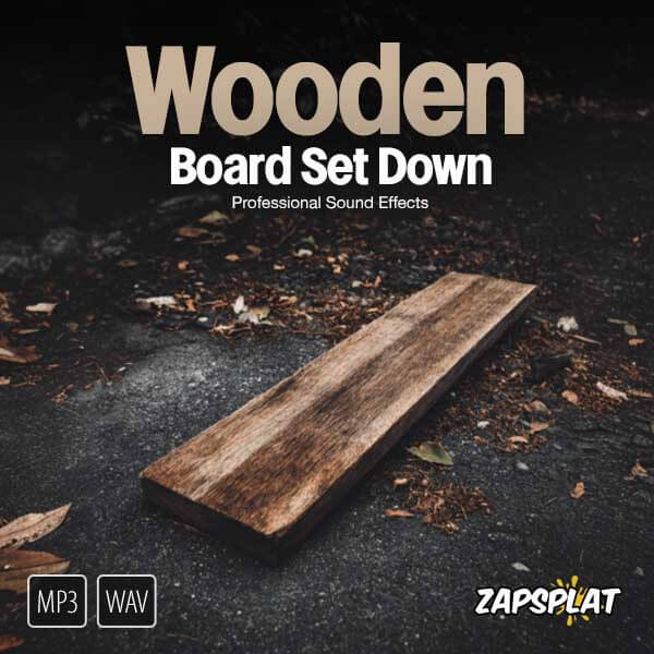 Wooden Board Set Down Sound Pack