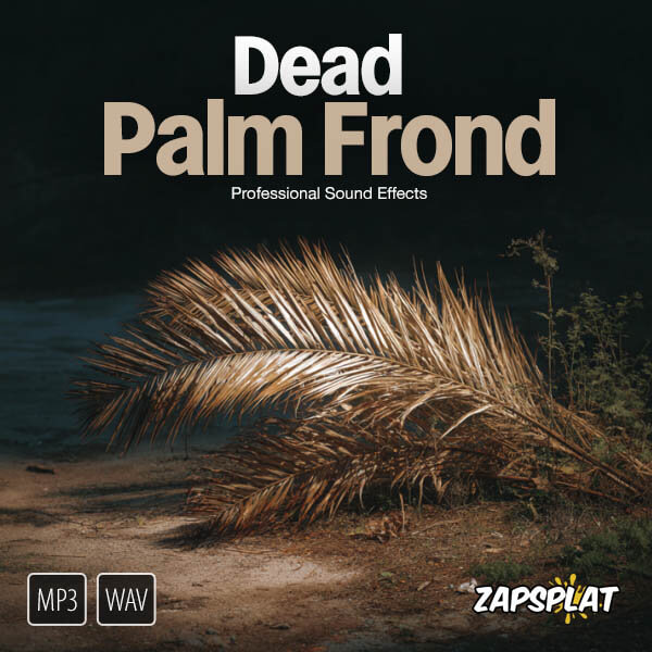 Dead Palm Frond Sound Pack